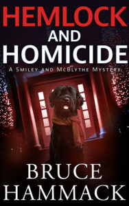 Hemlock And Homicide, A Smiley and McBlythe Mystery, by Bruce Hammack